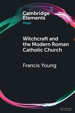 Witchcraft and the Modern Roman Catholic Church - Young, Francis