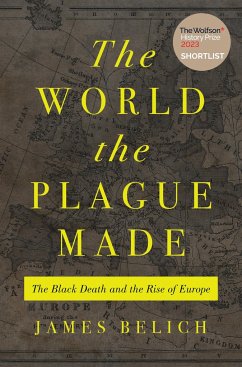 The World the Plague Made - Belich, James