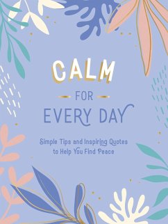 Calm for Every Day - Publishers, Summersdale