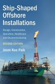Ship-Shaped Offshore Installations