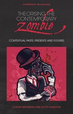 Theorising the Contemporary Zombie