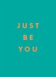 Just Be You - Bild 1