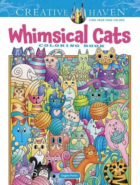 Creative Haven Whimsical Cats Coloring Book Creative Haven Whimsical Cats Coloring Book