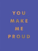 You Make Me Proud