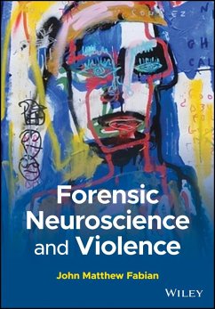 Forensic Neuroscience and Violence - Fabian, John M.