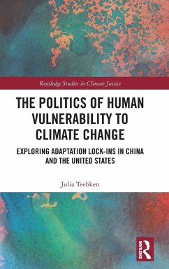 The Politics of Human Vulnerability to Climate Change - Teebken, Julia