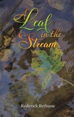 A Leaf in the Stream - Bethune, Roderick