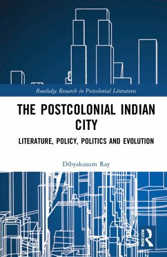Postcolonial Indian City-Literature - Ray, Dibyakusum