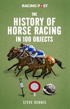 Cover The History of Horse Racing in 100 Objects