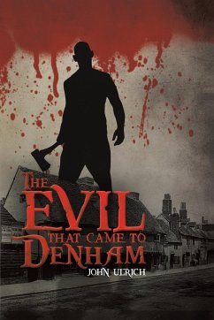 The Evil that Came to Denham - Ulrich, John