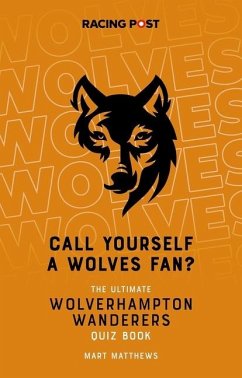 Call Yourself a Wolves Fan? - Matthews, Mart