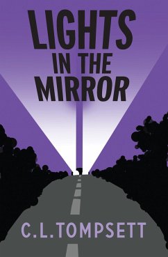 Lights in the Mirror - Tompsett, C. L.