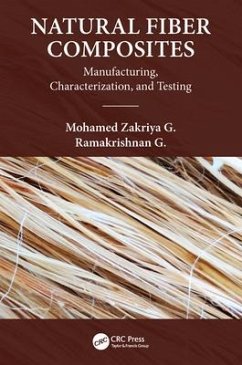 Natural Fiber Composites - Zakriya G, Mohamed; Govindan, Ramakrishnan
