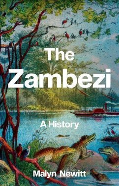 The Zambezi - Newitt, Malyn