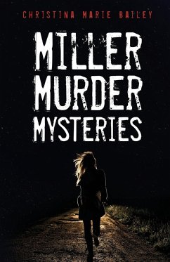 Miller Murder Mysteries - Bailey, Christina Marie