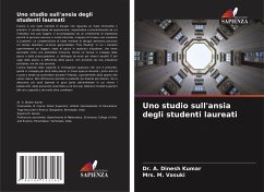 Uno studio sull'ansia degli studenti laureati - Dinesh Kumar, Dr. A.;Vasuki, Mrs. M.