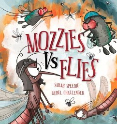 Mozzies Vs Flies - Speedie, Sarah