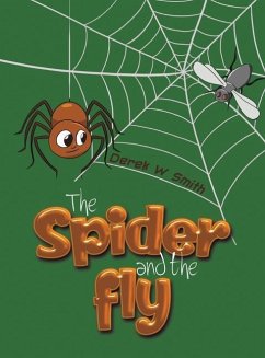 The Spider and the Fly - Smith, Derek W