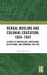 Bengal Muslims and Colonial Education,... - Bild 1