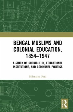 Bengal Muslims and Colonial Education, 1854-1947 - Paul, Nilanjana