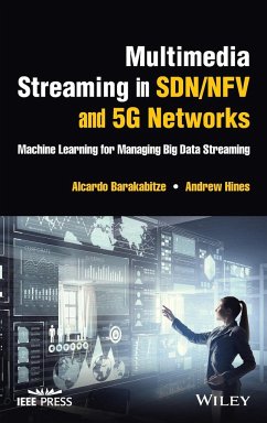 Multimedia Streaming in Sdn/Nfv and 5g Networks - Barakabitze, Alcardo;Hines, Andrew