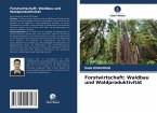 Forstwirtschaft: Waldbau und Waldproduktivität