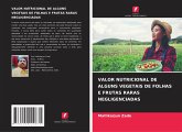 VALOR NUTRICIONAL DE ALGUNS VEGETAIS DE FOLHAS E FRUTAS RARAS NEGLIGENCIADAS