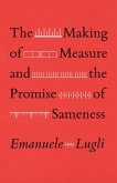 The Making of Measure and the Promise of Sameness