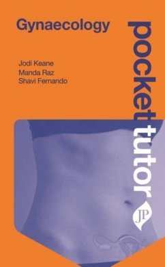Pocket Tutor Gynaecology - Keane, Jodi; Raz, Manda; Fernando, Shavi