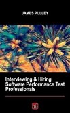 Interviewing & Hiring Software Performance Test Professionals (eBook, ePUB)