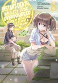 My Instant Death Ability Is So Overpowered, No One in This Other World Stands a Chance Against Me! Volume 8 (eBook, ePUB) My Instant Death Ability Is So Overpowered, No One in This Other World Stands a Chance Against Me! Volume 8 (eBook, ePUB)