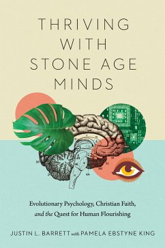 Thriving with Stone Age Minds (eBook, ePUB) - Barrett, Justin L.