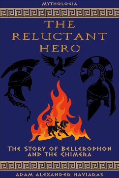 The Reluctant Hero (eBook, ePUB) - Haviaras, Adam Alexander