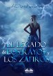 El Legado De Los Rayos Y Los Zafiros... - Bild 1