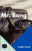 Mr. Bang (eBook, ePUB) Mr. Bang (eBook, ePUB)