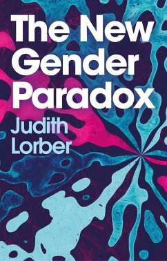 The New Gender Paradox (eBook, ePUB) - Lorber, Judith