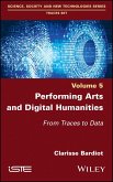 Performing Arts and Digital Humanities (eBook, ePUB)