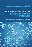 Microbial Interactions at Nanobiotechnology Interfaces (eBook, ePUB)