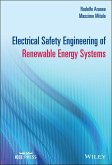 Electrical Safety Engineering of Renewable Energy Systems (eBook, PDF)