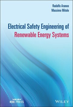 Electrical Safety Engineering of Renewable Energy Systems (eBook, ePUB) - Araneo, Rodolfo; Mitolo, Massimo