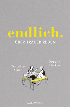 endlich. (eBook, ePUB) - Brückner, Susann; Kraft, Caroline