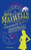 Doktor Maxwells paradoxer Zeitunfall (eBook, ePUB)