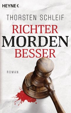 Richter morden besser / Siggi Buckmann Bd.1 (eBook, ePUB) - Schleif, Thorsten