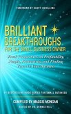 Brilliant Breakthroughs For The Small Business Owner (eBook, ePUB)