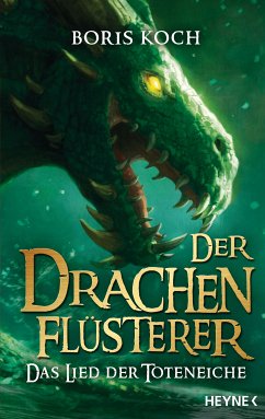 Das Lied der Toteneiche / Der Drachenflüsterer Bd.5 (eBook, ePUB) - Koch, Boris