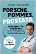 Porsche, Pommes, Prostata -... - Bild 1