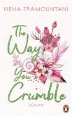 The Way You Crumble / Hungry Hearts Bd.2 (eBook, ePUB)