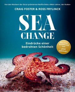 Sea Change - Eindrücke einer bedrohten Schönheit (eBook, ePUB) - Foster, Craig; Frylinck, Ross