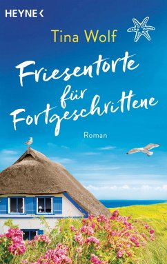 Friesentorte für Fortgeschrittene (eBook, ePUB) - Wolf, Tina