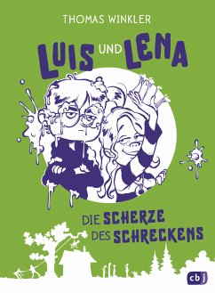 Luis und Lena - Die Scherze des Schreckens / Luis und Lena Bd.3 (eBook, ePUB) - Winkler, Thomas